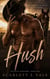 Hush - The High Lonesome, #1