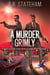 A Murder Grimly - Turner Hahn And Frank Morales Crime Mysteries, #5
