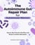 The Autoimmune Gut Repair Plan for Autoimmune Warriors: Step-by-Step Protocols, Meal Plans and Recipes to Soothe Inflammation