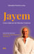 Jayem - Una vida en la Mente Crística - La Vía del Despertar, #2