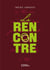 La Rencontre