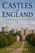 Castles of England: A History in Stone