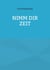 Nimm Dir Zeit