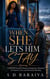 When She Lets Him Stay