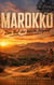 Marokko - Die Wüste ruft, wir kommen!