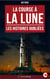 La Course à la Lune : Les Dossiers oubliés de la conquête spatiale - Une enquête historique fascinante sur la face cachée de la conquête spatiale