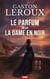 Le Parfum de la Dame en noir - Un grand roman policier français entre suspense et révélations