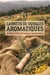 Carnets de voyages aromatiques - Au fil des plantes, des odeurs et des rencontres