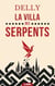 La Villa des Serpents - Roman d’Amour : Une intrigue captivante entre secrets de famille et sombres passions