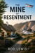 The Mine of Resentment - The Sound of Jealousy, #3
