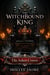 The Witchbound King - The Ashen Veil Saga, #1