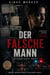 Der falsche Mann  Geliehene Leben – Band 1 - Geliehene Leben, #1