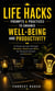 Life Hacks: Prompts & Practices to Enhance Well-being and Productivity - A Visual Journey Through Mindset, Habits and Skills for Personal Growth and Success