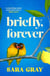 Briefly, Forever - A heart-wrenching and uplifting love story