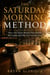 The Saturday Morning Method - How One Quiet Weekly Hour Builds the Career and Life You Actually Want