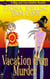 Vacation from Murder - Mag and Clara Balefire Novellas, #2