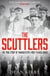 The Scuttlers - The True Story of Manchester’s Most Feared Gangs