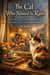 The Cat Who Named the Rain Stories from a Small Apartment, Rainy Days, and a Cat That Changes Everything