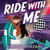 Ride with Me - Addictive, Spicy and Adrenaline-Fuelled Formula 1 Romance