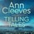 Telling Tales - The Second Unforgettable Crime Novel in the Vera Stanhope Series