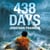 438 Days - One man's incredible story of survival against all odds