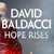 Hope Rises - The Action-Packed Walter Nash Thriller From International Bestseller David Baldacci