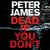 Dead If You Don't - A 'This Could Happen to You' Crime Thriller