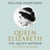 Queen Elizabeth the Queen Mother - The Official Biography