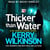 Thicker Than Water