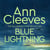 Blue Lightning - Jimmy Perez Investigates a Sinister Crime on a Remote Island from the Sunday Times Bestseller