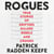 Rogues - True Stories of Grifters, Killers, Rebels and Crooks