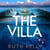 The Villa - An Addictive Summer Thriller From The Bestselling, Richard & Judy Book Club Pick Author