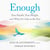 Enough - Your Health, Your Weight, and What It's Like To Be Free