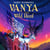 Vanya and the Wild Hunt - A magical fantasy adventure, perfect for fans of Rick Riordan