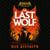 The Last Wolf - Thrilling, spine-tingling werewolf adventure with 100+ spectacular black-and-white illustrations