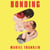 Bonding - a darkly addictive novel about love in the digital age, for fans of Cleopatra and Frankenstein