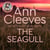 The Seagull - The Eighth Twisting Mystery in the Vera Stanhope Series