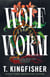 Wolf Worm - A Southern gothic masterpiece about secrets, parasites and deadly ambition