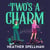 Two's A Charm - Wicked Meets Gilmore Girls In This Spellbinding Small-Town Cosy Fantasy