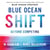 Blue Ocean Shift - Beyond Competing - Proven Steps to Inspire Confidence and Seize New Growth