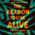 The Reason You're Alive