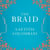 The Braid