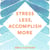 Stress Less, Accomplish More - The 15-Minute Meditation Programme for Extraordinary Performance