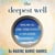 The Deepest Well - Healing the Long-Term Effects of Childhood Adversity