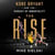 The Rise - Kobe Bryant and the Pursuit of Immortality