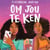 Om jou te Ken