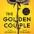 The Golden Couple - 'A page-turner that will keep you guessing until the very end' Taylor Jenkins Reid