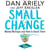 Small Change - Money Mishaps and How to Avoid Them