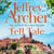 Tell Tale - A Gripping Collection Of Stories From International No.1 Bestseller Jeffrey Archer