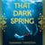 That Dark Spring - A True Story of Death and Desire in 1920s Provence